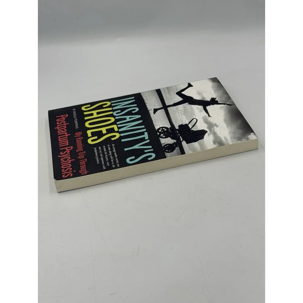 Insanity's Shoes Angela Tompkins Postpartum Psychosis Memoir Paperback